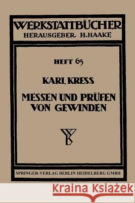 Messen Und Prüfen Von Gewinden Kress, Karl 9783662406137