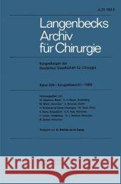 Langenbecks Archiv Für Chirurgie: Kongressorgan Der Deutschen Gesellschaft Für Chirurgie Deutsche Gesellschaft Für Chirurgie 9783662406502 Springer