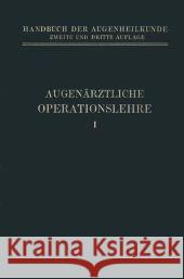 Augenärztliche Operationslehre Axenfeld, Th 9783662408315 Springer