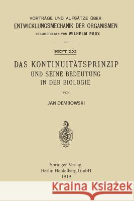 Das Kontinuitätsprinzip Und Seine Bedeutung in Der Biologie Dembowski, Jan 9783662420638 Springer