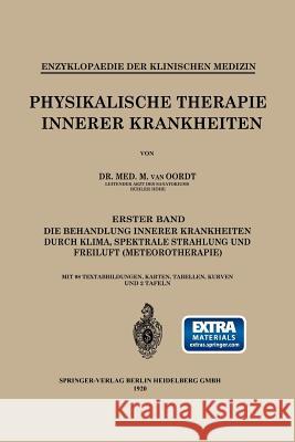 Physikalische Therapie Innerer Krankheiten Van Oordt, Marinus 9783662421109 Springer