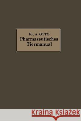 Pharmazeutisches Tier-Manual Friedrich Albrecht Otto 9783662421116