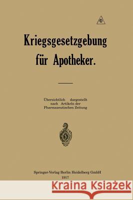 Kriegsgesetzgebung Für Apotheker Urban, Ernst 9783662421451 Springer