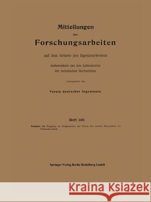 Mitteilungen Über Forschungsarbeiten Auf Dem Gebiete Des Ingenieurwesens Neumann, Kurt 9783662422182 Springer