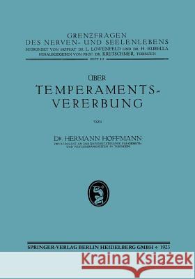 Über Temperamentsvererbung Hermann Hoffmann 9783662426470 Springer