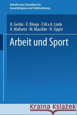 Arbeit Und Sport Gerbis, Hermann F. 9783662428184 Springer