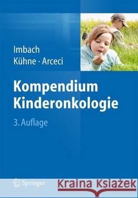 Kompendium Kinderonkologie Paul Imbach Thomas Kuhne Robert J. Arceci 9783662434840
