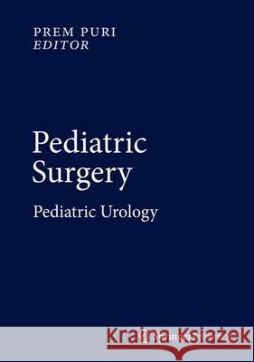 Pediatric Surgery: Pediatric Urology Puri, Prem 9783662435663 Springer