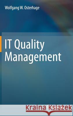 It Quality Management Osterhage, Wolfgang W. 9783662437667 Springer