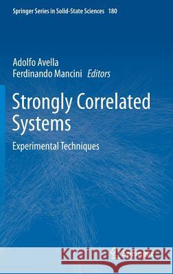 Strongly Correlated Systems: Experimental Techniques Avella, Adolfo 9783662441329 Springer