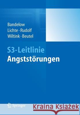 S3-Leitlinie Angststörungen Borwin Bandelow Thomas Lichte Sebastian Rudolf 9783662441350 Springer