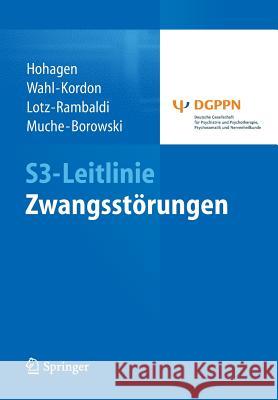 S3-Leitlinie Zwangsstörungen Fritz Hohagen Andreas Wahl-Kordon Winfried Lotz-Rambaldi 9783662441374