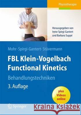 Fbl Klein-Vogelbach Functional Kinetics Behandlungstechniken Spirgi-Gantert, Irene 9783662441794 Springer