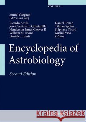 Encyclopedia of Astrobiology Muriel Gargaud William M. Irvine Ricardo Amils 9783662441848 Springer