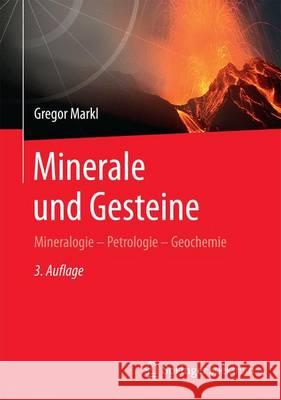 Minerale Und Gesteine: Mineralogie - Petrologie - Geochemie Marks, Michael 9783662446270