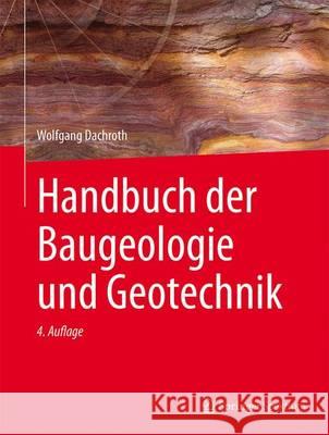 Handbuch Der Baugeologie Und Geotechnik Dachroth, Wolfgang 9783662468852 Springer Spektrum