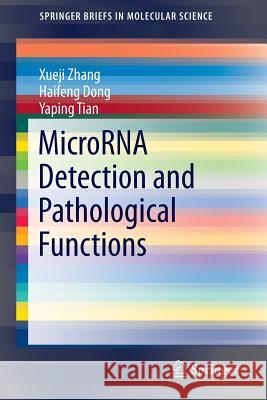 Microrna Detection and Pathological Functions Zhang, Xueji 9783662472927 Springer