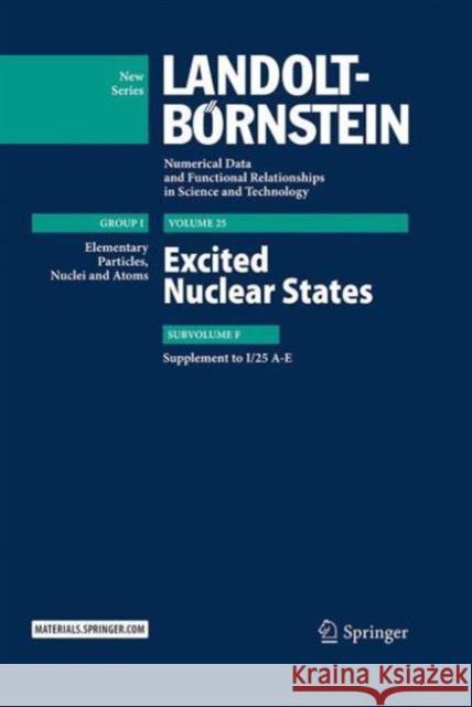 Excited Nuclear States: Supplement to I/25 A-E Schopper, H. 9783662478004 Springer