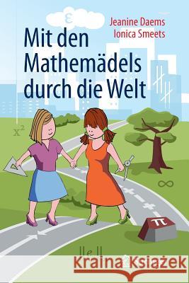 Mit Den Mathemädels Durch Die Welt Daems, Jeanine 9783662480984