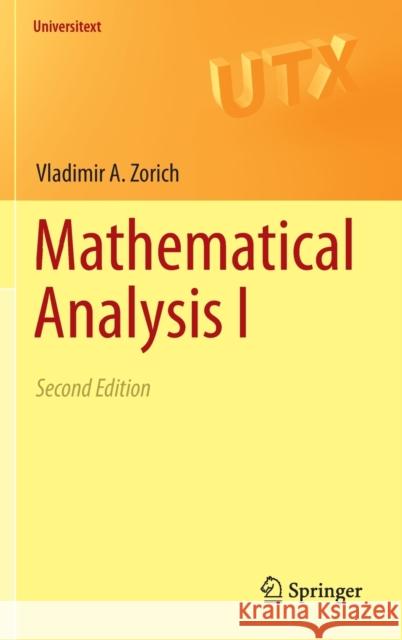 Mathematical Analysis I Vladimir A. Zorich Roger Cooke Octavio Paniagu 9783662487907 Springer
