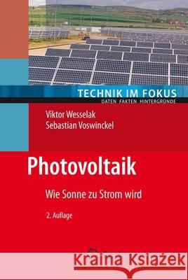 Photovoltaik - Wie Sonne Zu Strom Wird Wesselak, Viktor 9783662489055 Springer
