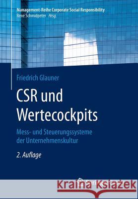 Csr Und Wertecockpits: Mess- Und Steuerungssysteme Der Unternehmenskultur Glauner, Friedrich 9783662489291 Springer Gabler