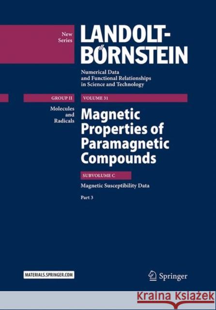 Magnetic Properties of Paramagnetic Compounds: Magnetic Susceptibility Data - Part 3 R. T. Pardasani P. Pardasani A. Gupta 9783662492000