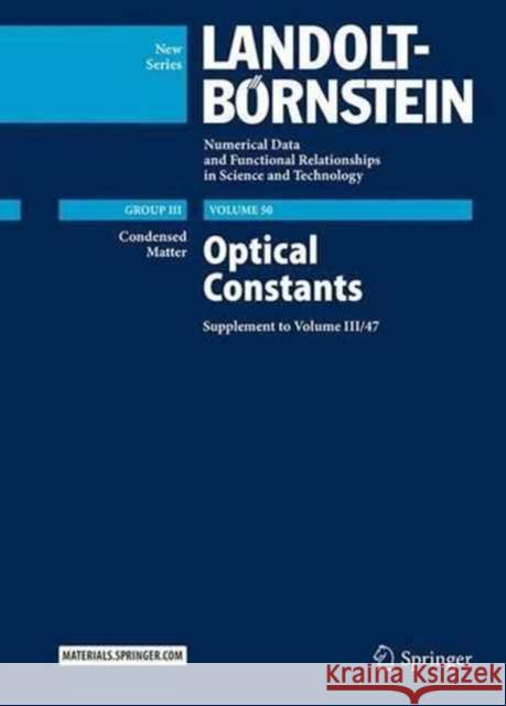 Optical Constants: Supplement to Volume III/47 Christian Wohlfarth M. D. Lechner 9783662492345 Springer