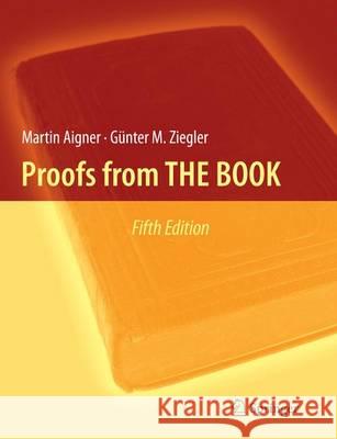 Proofs from the Book Martin Aigner Karl H. Hofmann Gunter M. Ziegler 9783662495926 Springer