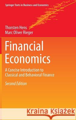 Financial Economics: A Concise Introduction to Classical and Behavioral Finance Hens, Thorsten 9783662496862 Springer