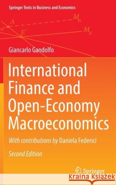 International Finance and Open-Economy Macroeconomics Giancarlo Gandolfo Daniela Federici 9783662498606 Springer