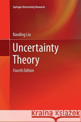 Uncertainty Theory Baoding Liu 9783662499887