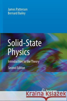 Solid-State Physics: Introduction to the Theory Patterson, James 9783662499948 Springer