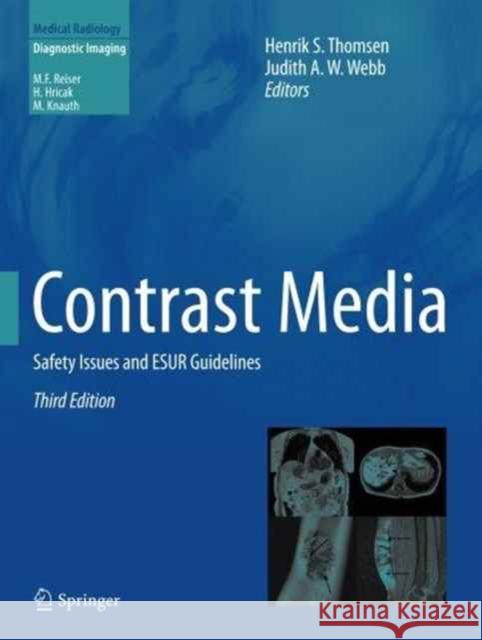 Contrast Media: Safety Issues and Esur Guidelines Thomsen, Henrik S. 9783662500064 Springer