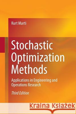 Stochastic Optimization Methods: Applications in Engineering and Operations Research Marti, Kurt 9783662500125 Springer