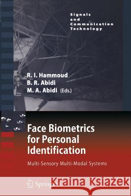 Face Biometrics for Personal Identification: Multi-Sensory Multi-Modal Systems Abidi, Besma 9783662500644 Springer