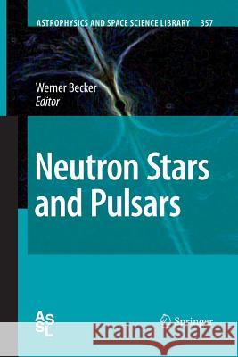 Neutron Stars and Pulsars Werner Becker 9783662501047 Springer