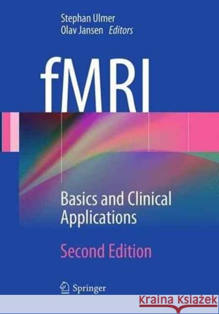 Fmri: Basics and Clinical Applications Ulmer, Stephan 9783662501948 Springer