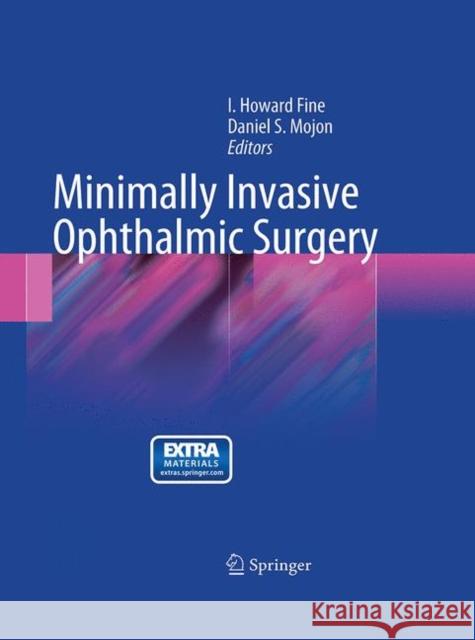 Minimally Invasive Ophthalmic Surgery Howard Fin Daniel Mojon 9783662501955 Springer