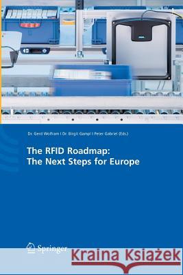 The Rfid Roadmap: The Next Steps for Europe Wolfram, Gerd 9783662502020 Springer