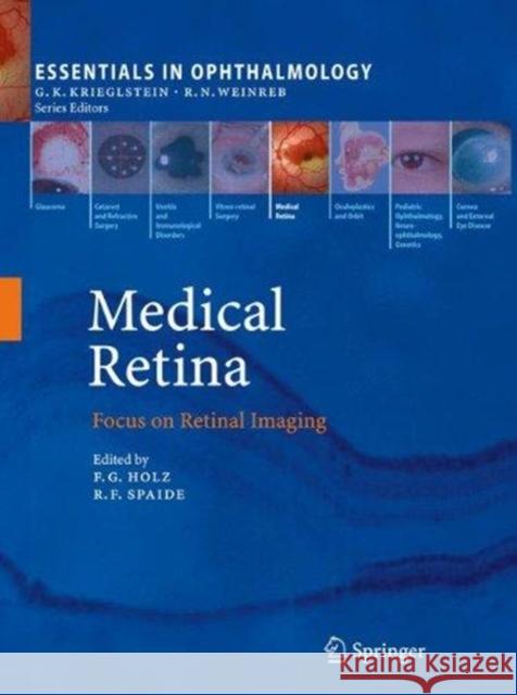 Medical Retina: Focus on Retinal Imaging Holz, Frank G. 9783662502082 Springer