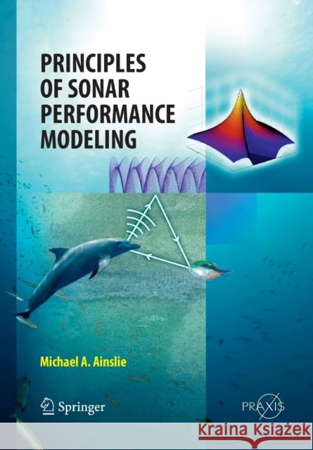 Principles of Sonar Performance Modelling Michael Ainslie 9783662502174 Springer