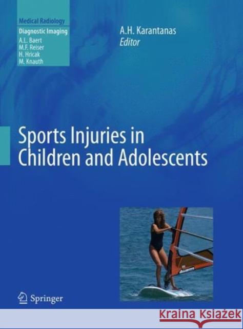 Sports Injuries in Children and Adolescents Apostolos H. Karantanas 9783662502235 Springer