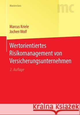 Wertorientiertes Risikomanagement Von Versicherungsunternehmen Kriele, Marcus 9783662502563 Springer Spektrum