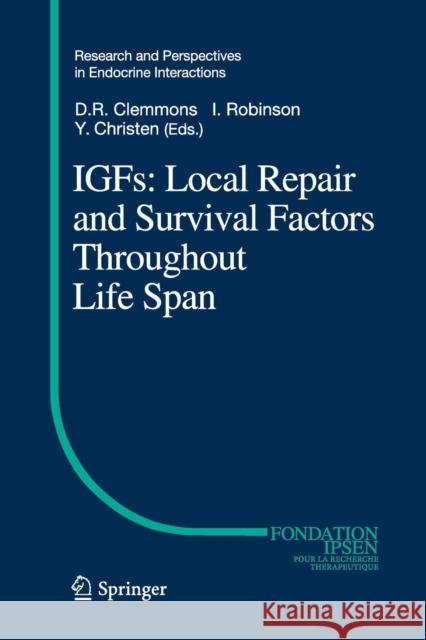 Igfs: Local Repair and Survival Factors Throughout Life Span Clemmons, David 9783662505830