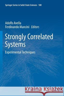 Strongly Correlated Systems: Experimental Techniques Avella, Adolfo 9783662505939 Springer