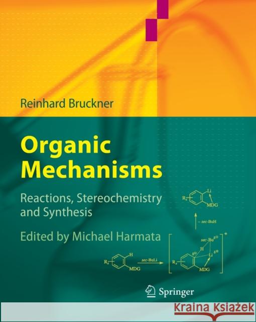 Organic Mechanisms: Reactions, Stereochemistry and Synthesis Bruckner, Reinhard 9783662506394 Springer