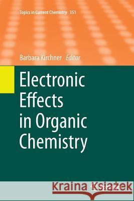Electronic Effects in Organic Chemistry Barbara Kirchner 9783662506516