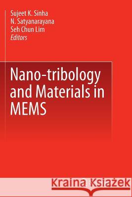 Nano-Tribology and Materials in Mems Sinha, Sujeet K. 9783662506981