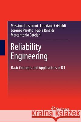 Reliability Engineering: Basic Concepts and Applications in Ict Lazzaroni, Massimo 9783662507186